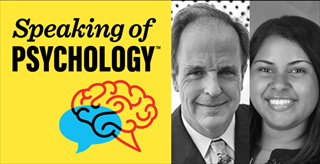 Speaking of Psychology: OCD myths and realities, with Dean McKay, PhD, and Uma Chatterjee