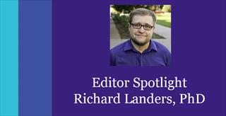 Editor Spotlight: Richard Landers, PhD