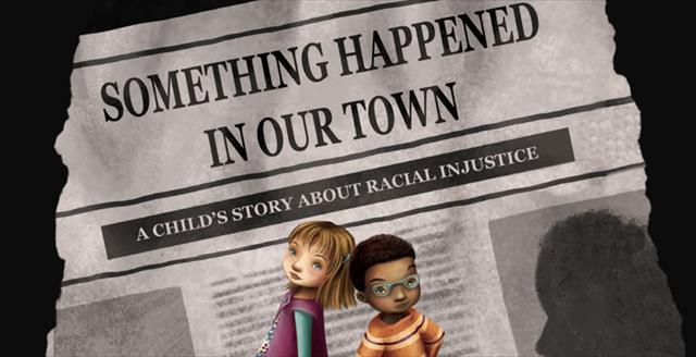 Something Happened in Our Town: A Child's Story About Racial Injustice