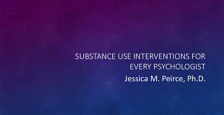 Purple to blue gradient background emblazoned with presentation title, “Substance Use Interventions for Every Psychologist.”