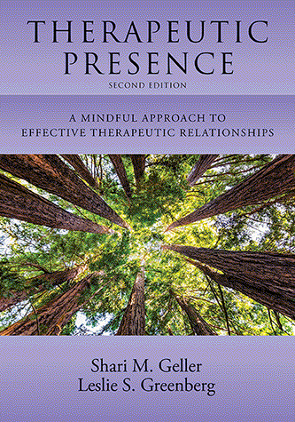 Therapeutic Presence, Second Edition