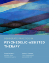 Deliberate Practice in Psychedelic-Assisted ...