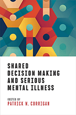Shared Decision Making and Serious Mental Illness