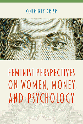 Feminist Perspectives on Women, Money, and Psychology