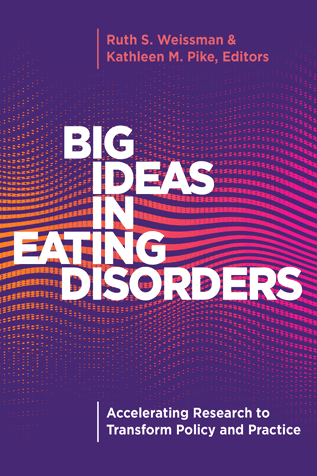 Big Ideas in Eating Disorders