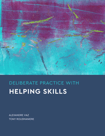 Deliberate Practice With Helping Skills