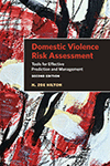 Domestic Violence Risk Assessment, Second Edition