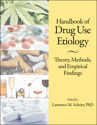 Handbook Of Drug Use Etiology Theory Methods And - 