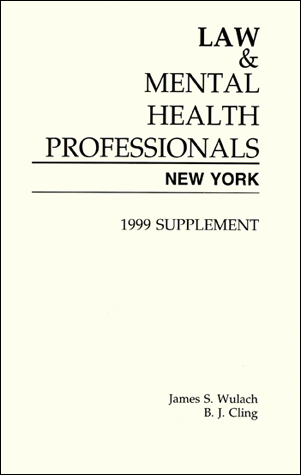 Law & Mental Health Professionals - New York, 1999 Supplement