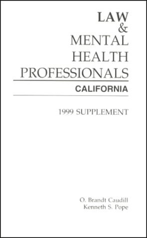 Law & Mental Health Professionals - California, 1999 Supplement