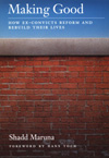 Making Good: How Ex-Convicts Reform and Rebuild Their Lives