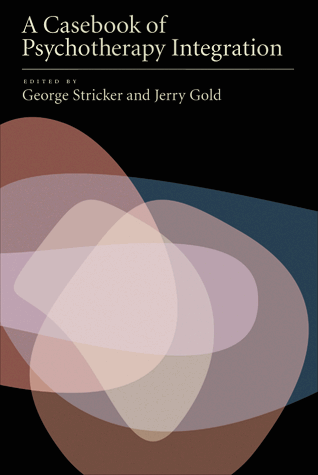 A Casebook of Psychotherapy Integration