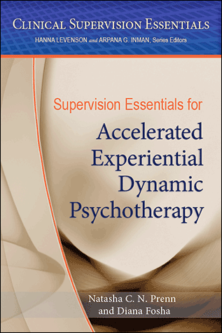 Cover of Supervision Essentials for Accelerated Experiential Dynamic Psychotherapy (large)