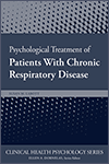 Psychological Treatment of Patients With Chronic Respiratory Disease