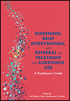 Screening, Brief Intervention, and Referral to Treatment for Substance Use