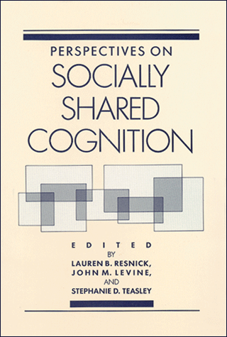 Perspectives on Socially Shared Cognition