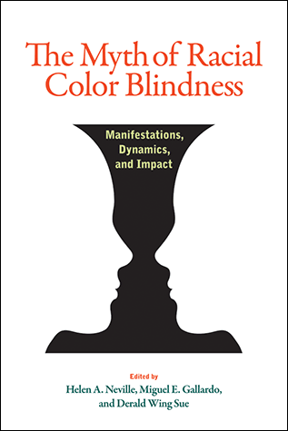 The Myth of Racial Color Blindness: Manifestations ...