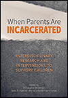 When Parents Are Incarcerated