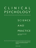 Clinical Psychology: Science and Practice