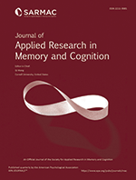 Journal of Applied Research in Memory and Cognition Journal of Applied Research in Memory and Cognition