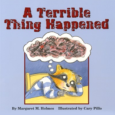 A Terrible Thing Happened