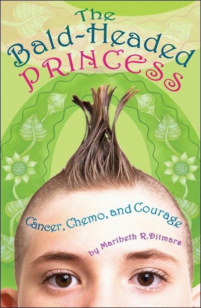 The Bald-Headed Princess: Cancer, Chemo, and Courage