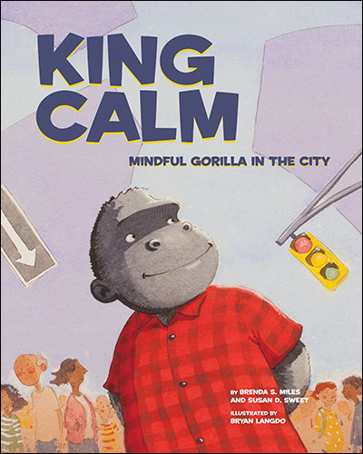 Cover of King Calm: Mindful Gorilla in the City (large)