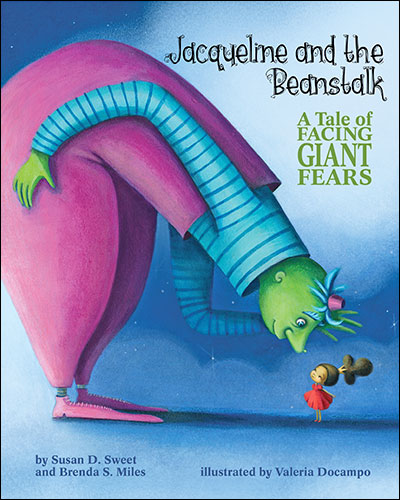 Cover of Jacqueline and the Beanstalk: A Tale of Facing Giant Fears (large)