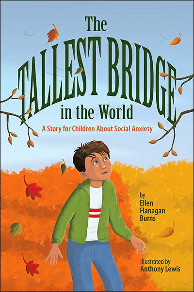 Cover of The Tallest Bridge in the World: A Story for Children About Social Anxiety (large)