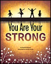 You Are Your Strong